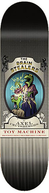 TOY MACHINE AXEL BRAIN STEALER DECK 8.25